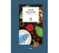 Ana de Tejas Verdes / Anne of Green Gables: Sus deliciosas recetas / Her Delicious Recipes