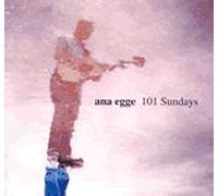 Ana Egge - 101 Sundays (UK Import)