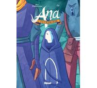 Ana et l'Entremonde - Tome 03: La Main