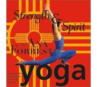 Ana Forrest - Strength and Spirit with Ana Forrest (US Import)