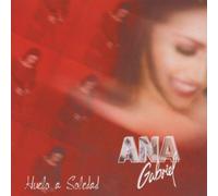 Ana Gabriel - Huelo a Soledad [Import]