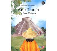 Ana Lucia y los Mayas - Agnieszka Wisniewska (Buch auf Polnisch)