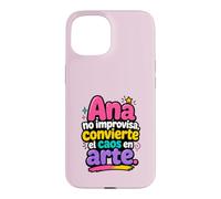 Ana no improvisa, convierte el caos en Arte Coque pour iPhone 15
