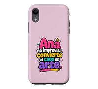 Ana no improvisa, convierte el caos en Arte Coque pour iPhone XR