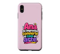 Ana no improvisa, convierte el caos en Arte Coque pour iPhone XS Max