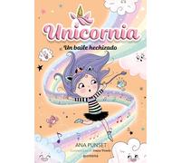Ana Punset Dian Unicornia 6 - Un baile hechizado: ¡Un libro mágico con p (Poche)