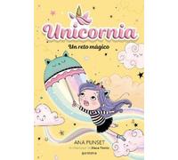 Ana Punset Un reto mágico / A Magical Challenge (Poche) UNICORNIA
