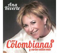 Ana Reverte - Ana Reverte Por Colombianas Y Varios Estilos Más - Volumen 1