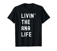 Ana Vivant la Vie de Ana Nom Amusant T-Shirt Graphique avec Valeur