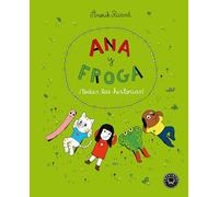 Ana y Froga. ¡Todas las historias!