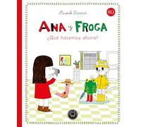 Ana y Froga, tomo 2: ¿Qué hacemos ahora? (Nueva edición)