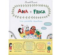 Anouk Ricard – Ana Y Froga, Una Pandilla Desastrosa – Livre en VO – Blackie Books
