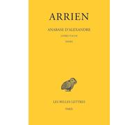 Anabase d'Alexandre: Tome 3, Livres VI & VII - Index