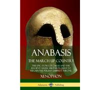 Anabasis, The March Up Country