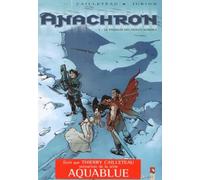 Anachron, tome 3 : Le Passeur des Monts-Kordils