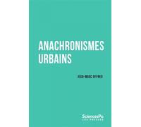 Anachronismes urbains - Jean-Marc Offner - Presses De Sciences Po - broché - Essai