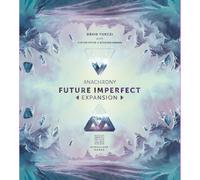 Anachrony Future Imperfect: Expansion