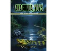 Anaconda, 2025: Where Legends Strike Back Hard