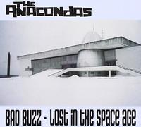 Anacondas - Bad Buzz-Lost in the..