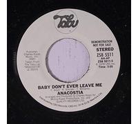 ANACOSTIA - baby don't ever leave me / mono 45 rpm single