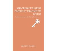 Anacréon et Sapho. Poésies et fragments divers.