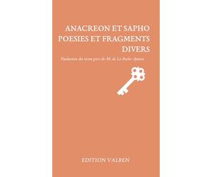 Anacréon et Sapho. Poésies et fragments divers.