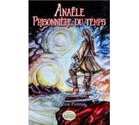 Anaële Prisonnière du temps
