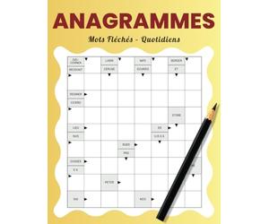 Anagrammes Mots Fléchés - Quotidiens: 50 Défis Journaliers pour Travailler Concentration et Vocabulaire