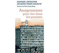 Anagrammes pour lire dans les pensées Raphaël Enthoven (Auteur), Jiang Hong Chen (Illustration), Jacques Perry-Salkow (Auteur)