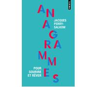 Anagrammes Pour sourire et rêver - Jacques Perry-Salkow - Points - Poche - Dictionnaire et encyclopédie