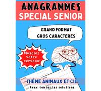 Anagrammes Spécial Sénior | Grand format gros caractères: Thème animaux et Cie