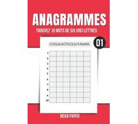 Anagrammes trouvez 10 mots de six lettres: Anagrammes : Stimulez votre cerveau en recherchant des mots de six lettres dans un tirage aléatoire - Carnet d'activité pour adultes et enfants -92 pages