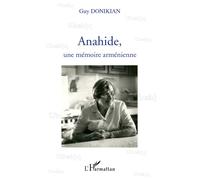 Anahide, une mémoire arménienne - Guy Donikian - L'harmattan - broché - Livre