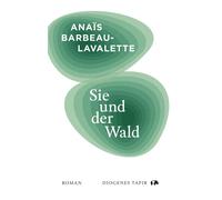 Anaïs Barbeau-Lavalette Anabelle Marthe Assaf Sie und der Wald (Tapir) (Relié)