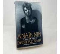 Anais Nin: A Biography