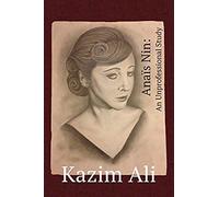 Anaïs Nin: An Unprofessional Study