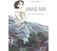 Anaïs Nin Léonie Bischoff (Scénario), Léonie Bischoff (Dessinateur), Léonie Bischoff (Auteur)
