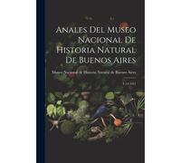 Anales Del Museo Nacional De Historia Natural De Buenos Aires: T.14 1911