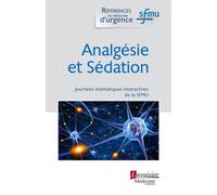 Analgésie et Sédation: Journées thématiques interactives de la SFMU
