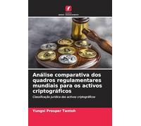 Análise comparativa dos quadros regulamentares mundiais para os activos criptográficos