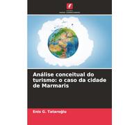 Análise conceitual do turismo: o caso da cidade de Marmaris