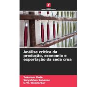 Análise crítica da produção, economia e exportação da seda crua