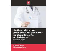Análise crítica dos problemas dos pacientes no departamento ambulatorial: Relatório do projeto