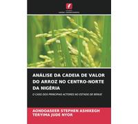 ANÁLISE DA CADEIA DE VALOR DO ARROZ NO CENTRO-NORTE DA NIGÉRIA: O CASO DOS PRINCIPAIS ACTORES NO ESTADO DE BENUE