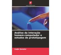 Análise da interação homem-computador e estudos de prototipagem