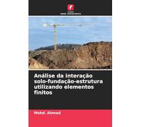 Análise da interação solo-fundação-estrutura utilizando elementos finitos