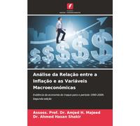 Análise da Relação entre a Inflação e as Variáveis Macroeconómicas: Evidência da economia do Iraque para o período 1990-2009. Segunda edição