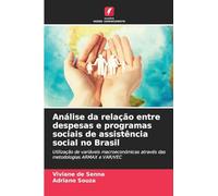 Análise da relação entre despesas e programas sociais de assistência social no Brasil: Utilização de variáveis macroeconómicas através das metodologias ARMAX e VAR/VEC