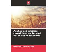 Análise das políticas cerealíferas no Senegal desde a independência