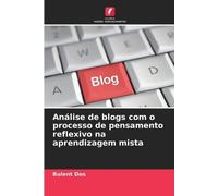 Análise de blogs com o processo de pensamento reflexivo na aprendizagem mista